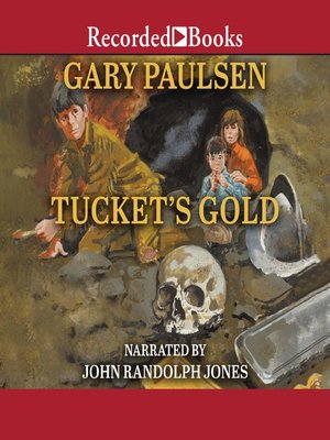 Tucket's Gold - Audiobook